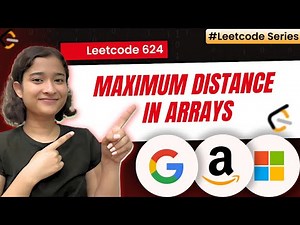 Maximum Distance in Arrays | Leetcode 624 | Greedy