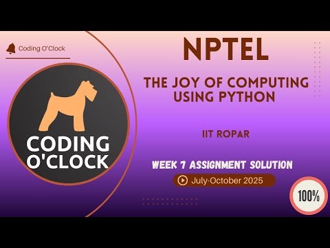 The Joy of Computing using Python Week 7 QUIZ Solution July-October 2025 IIT Ropar