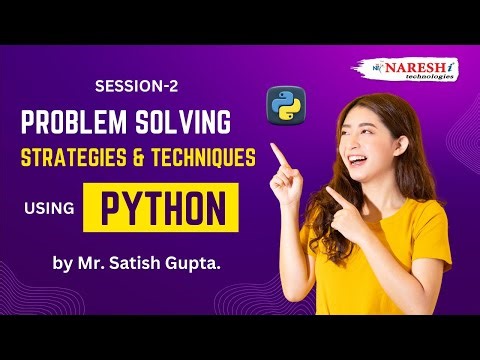 Problem Solving Strategies and Techniques using Python | Session-2