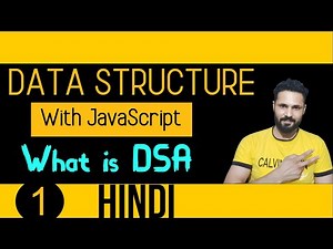 DSA with JavaScript in Hindi | what is Data structure in Hindi
