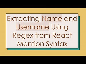 Extracting Name and Username Using Regex from React Mention Syntax