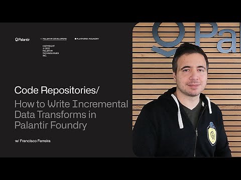 Code Repositories | How to Write Incremental Data Transforms in Palantir Foundry