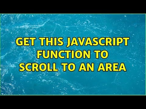 Get this javascript function to scroll to an area