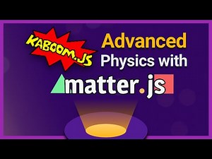 Kaboom js Advanced Physics with Matter js