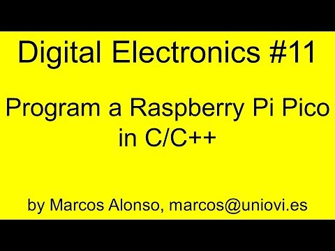DE #11: How to Program a Raspberry Pi Pico in C/C++
