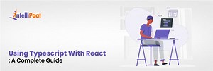 How to Use TypeScript with React