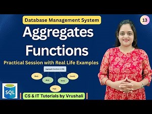 DBMS 13: Quick Guide to Aggregates Functions with Practical Demo