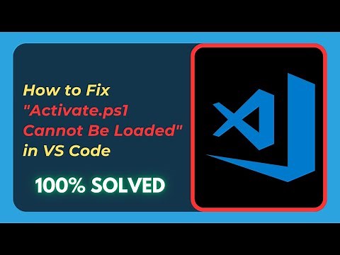 Fix "Activate.ps1 Cannot Be Loaded" in VS Code | Running Scripts Disabled Solution (2025)