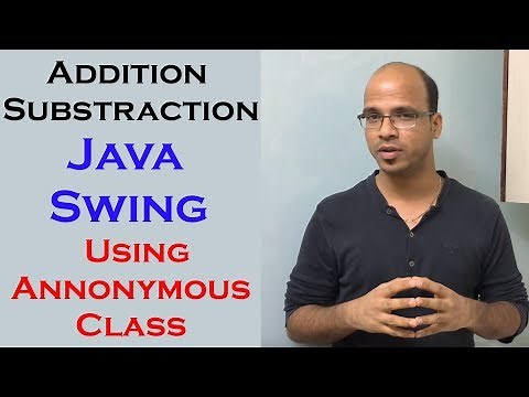 Addition and Substraction of 2 number using Java Swing Part 7 Using Annonymous Class