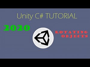 Unity C# Tutorial - 2020 - Rotating a GameObject