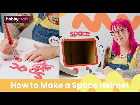 How to Make a Space Helmet | Kids’ Craft Club | Hobbycraft