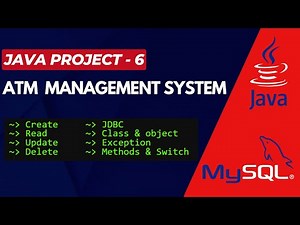 ATM Management System ( Bank ) | Java and SQL | Java Project - 6