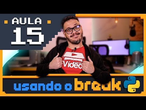 Curso Python #15 - Interrompendo repetições while