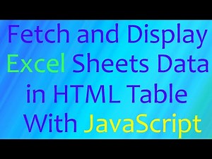 Fetch and Read Excel Sheets Data in HTML Table with JavaScript | Excel to HTML | JS | (Hindi)