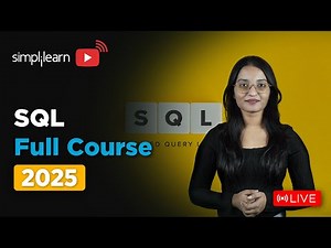 SQL Full Course 2025 | SQL Tutorial for Beginners | SQL Beginner to Advanced Training | Simplilearn