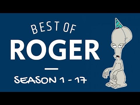 Best of Roger (Season 1-17) - American Dad
