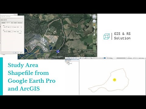 Creating Study Area Shapefile from Google Earth and ArcGIS