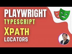 Playwright with TypeScript | XPath Locators ( Session 3)