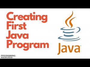 Java Tutorial For Beginners - Creating Your First Java Program