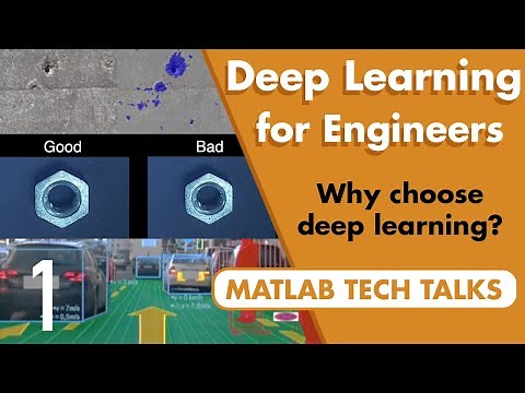 Why Choose Deep Learning? | Deep Learning for Engineers, Part 1