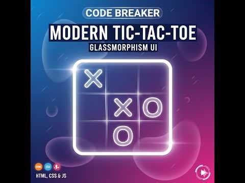 How To Create a Tic-Tac-Toe Game with Glassmorphism UI | HTML, CSS & JS