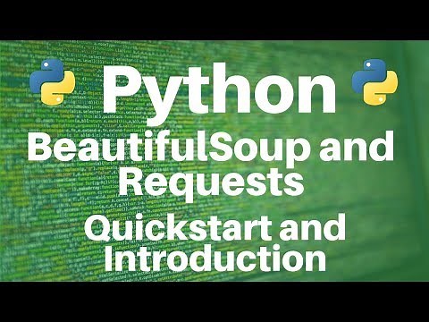 BeautifulSoup and Requests in Python: Quickstart and Introduction