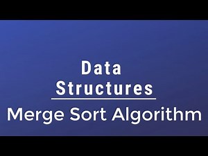 #027 [Data Structures] - Merge Sort Algorithm With Implementation