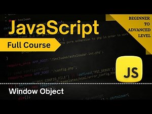 Window Object, BOM & DOM Explained | JavaScript Full Course 2025