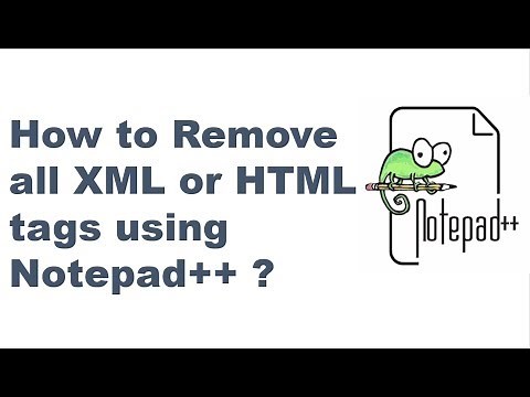 How to Remove all XML or HTML tags using Notepad++ ? || Notepad++ tips and tricks