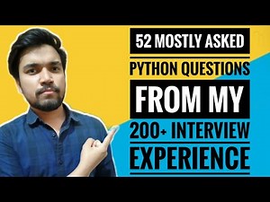 52 Python Developer Interview Questions | Common, Tricky, Advanced and Mostly Asked Python Questions