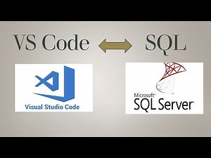Comment connecter Visual Studio Code a SQL Server - SQL développeur
