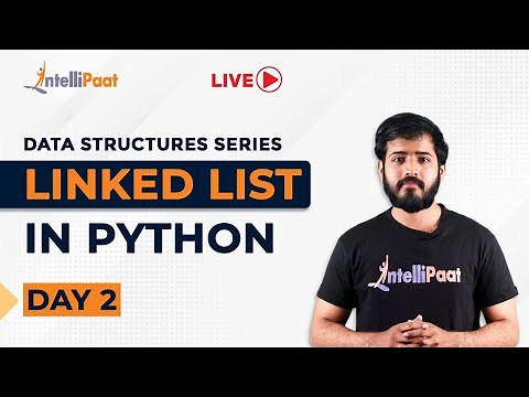 Linked List In Python | Operations On Linked List | Data Structures In Python | Intellipaat