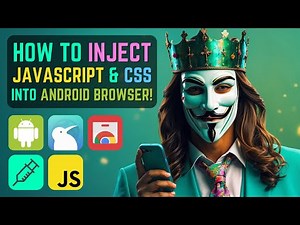 How to Inject JavaScript and CSS into Any Website on Android Web Browser