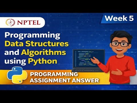Programming Data Structures and Algorithms using Python week5 Answers | NPTEL