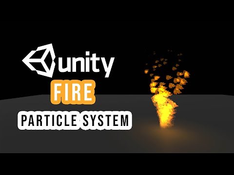 Fire VFX Effect Particle System| How to make Fire using unity Particle System VFX
