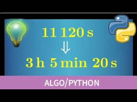 Python • Program to convert a duration in seconds → hour minute second • SNT high school // and %