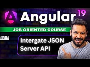 Angular 19 Tutorial in Hindi #51 Intergate JSON Server API #angular19