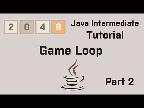 Java 2048 Intermediate Tutorial Part 2 Game Loop
