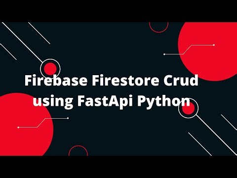 Python FastAPI Tutorial #28 Firebase Firestore Crud using FastApi Python