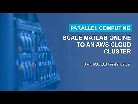 Scale MATLAB Online to an AWS Cloud Cluster