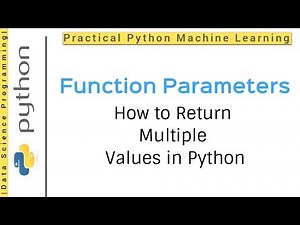 Python Tutorial 11 - Functions | How to return multiple values in Python