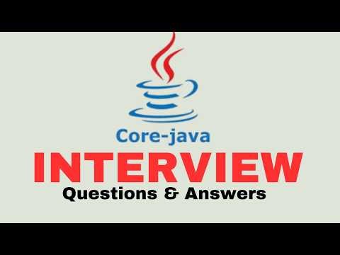 Core Java Interview Questions and Answers for Beginners and Experts!