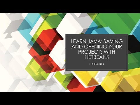 Learn Java: Saving and Opening your Projects with Netbeans