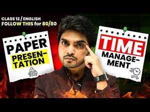 🔥 WRITE A PAPER LIKE TOPPERS - CLASS 12TH ENGLISH | TIME MANAGEMENT & PAPER PRESENTATION TRICKS