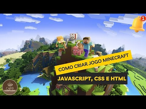 como criar jogo minecraft - javascript, css e html