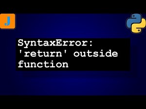 SyntaxError: 'return' outside function