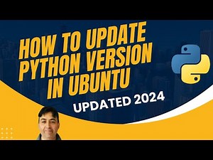 How to Update Python Version in Ubuntu - Updated 2024