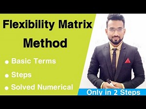 Matrix Method | Flexibility Method for structural analysis
