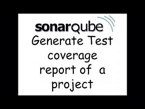 How to generate test coverage report using SonarQube | Quick tutorial