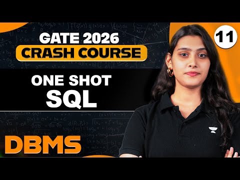DBMS 11 | ONE SHOT SQL | DBMS Crash Course for GATE 2026